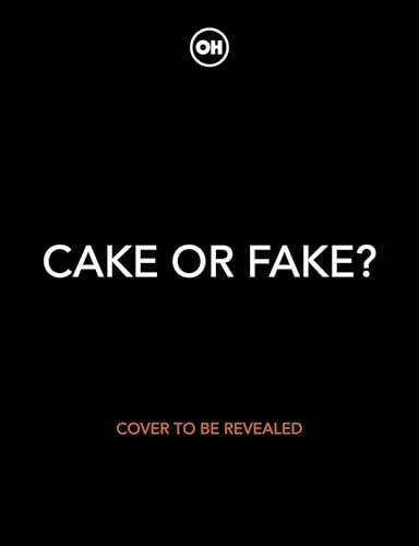 Cake or Fake?: Make Your Own Hyper-Realistic Illusion Cakes Step by Step with The Bake King (English Edition)