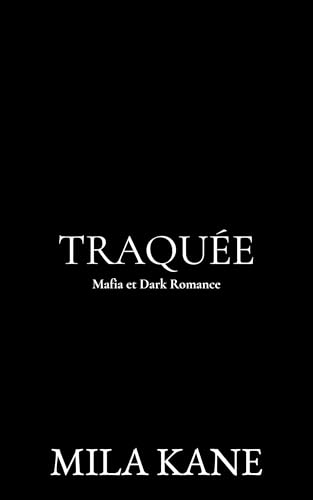 Traquée: Mafia et Dark Romance (English Edition)