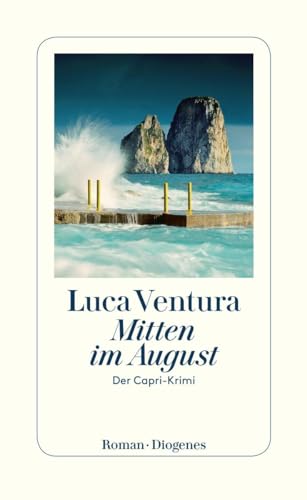 Mitten im August: Der Capri-Krimi