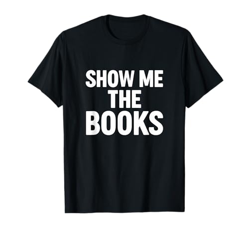 Zeig Mir die Bücher Lustiges Lese-Zitat T-Shirt