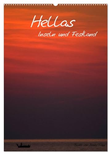 Hellas Inseln und Festland (Wandkalender 2026 DIN A2 hoch), CALVENDO Monatskalender: Griechenland Kalender mit Bildern von Festland und Inseln (CALVENDO Orte)