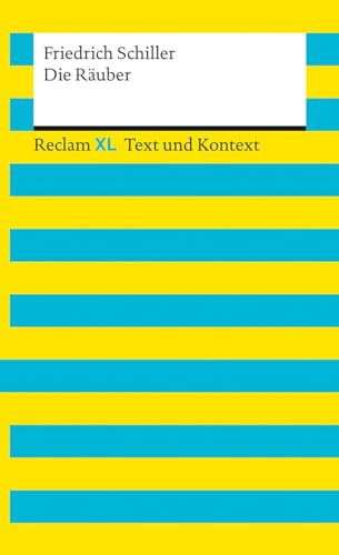 Die Räuber. Textausgabe mit Kommentar und Materialien: Reclam XL – Text und Kontext