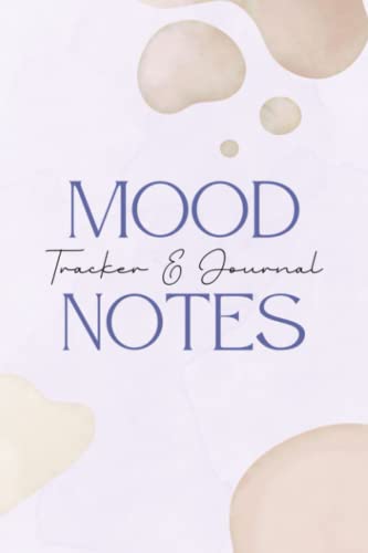 Mood Tracker Journal Daily: Health & Wellness Diary with Prompts, Personal Planner for Your Mood, Sleep, Energy, Activities, Food Intake, Gratitude, and Goals, 120 Pages Small Size 6 x 9 inches