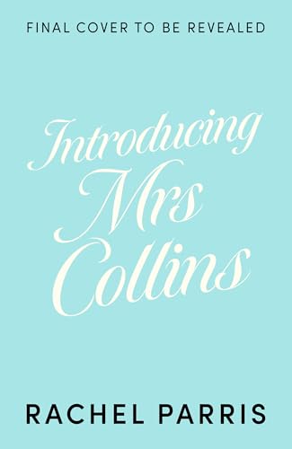 Introducing Mrs Collins: A Pride and Prejudice story (English Edition)