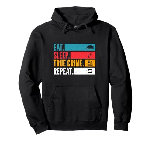 Eat Sleep True Crime Repeat für Mystery und Dark Stories Pullover Hoodie