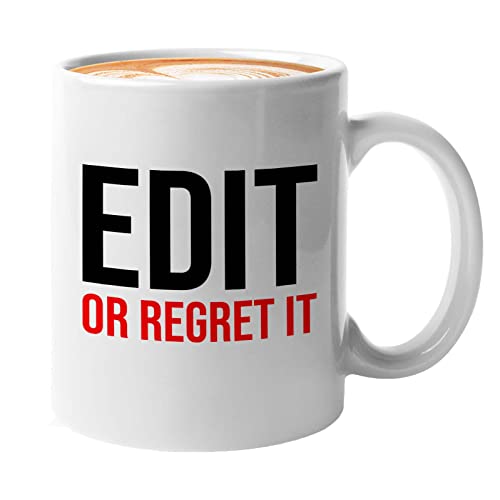 Bubble Hugs Writer Kaffeetasse, 325 ml, Weiß – Edit or regret it – Autor Dichter Coffee Addict Novelist Sarcasm Journalist Publisher