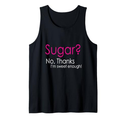 Zucker? Nein, Thanks I'm Sweet Enough Keto Lovers Wear Tank Top