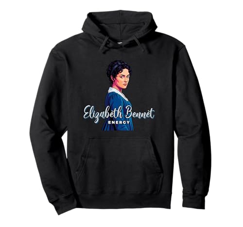 Elizabeth Bennet Energie Stolz und Vorurteil Jane Austen Pullover Hoodie