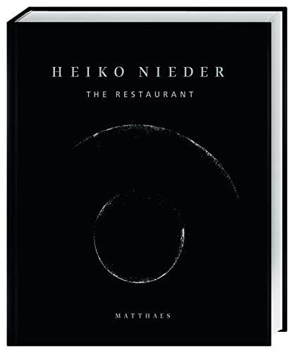 The Restaurant: Das Kochbuch. Edler Leinenband mit Silberprägung aus der Sterneküche von Heiko Nieder. Ein wunderbares Geschenk