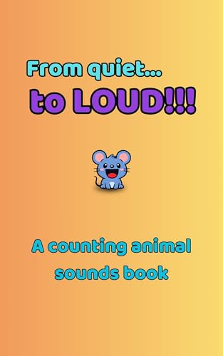 Count to 10: From Quiet to LOUD! (English Edition)