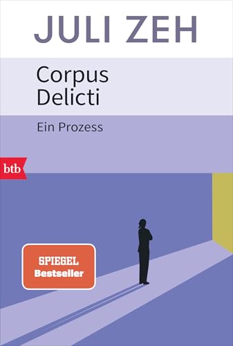 Corpus Delicti: Ein Prozess