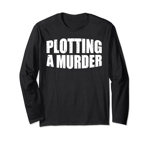 Plotting A Murder Mystery Thriller Writer Creativity --- Langarmshirt