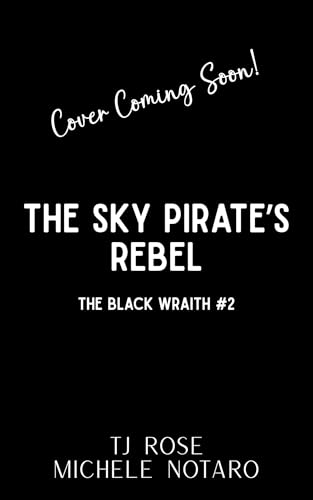 The Sky Pirate's Rebel (The Black Wraith Book 2) (English Edition)