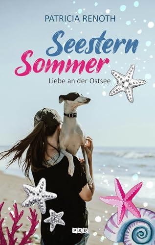 Seesternsommer – Liebe an der Ostsee