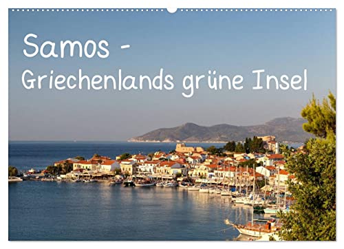 Samos - Griechenlands grüne Insel (Wandkalender 2023 DIN A2 quer): Samos - Diese grüne Oase der Griechischen Inseln lädt zum Strandbaden und Wandern ... (Monatskalender, 14 Seiten ) (CALVENDO Orte)