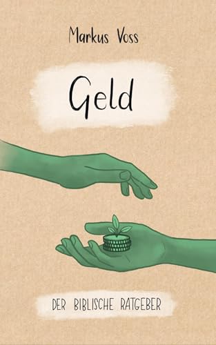 Geld – Der biblische Ratgeber