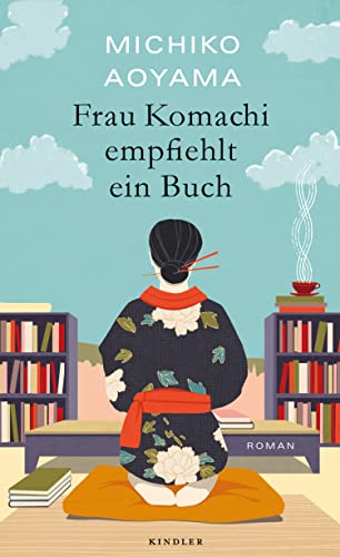 Frau Komachi empfiehlt ein Buch: Der weltweite Bestseller aus Japan