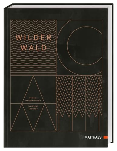 Wilder Wald: Das Kochbuch