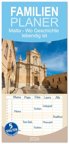 Familienplaner 2026 - Malta - Wo Geschichte lebendig ist mit 5 Spalten (Wandkalender, 21 cm x 45 cm), CALVENDO: Der Kalender fängt mit seinen ... historischen Stätten ein. (CALVENDO Orte)