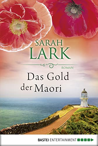Das Gold der Maori: Roman (Kauri Trilogie 1)