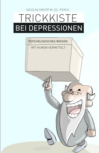 Trickkiste bei Depressionen: Psychologisches Wissen mit Humor vermittelt