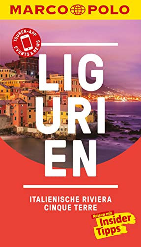 MARCO POLO Reiseführer Ligurien, Italienische Riviera, Cinque Terre: Reisen mit Insider-Tipps. Inkl. kostenloser Touren-App und Event&News (MARCO POLO Reiseführer E-Book)