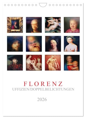 Florenz, Uffizien (Wandkalender 2026 DIN A4 hoch), CALVENDO Monatskalender: Alte Meister mit zweifacher Belichtung (CALVENDO Kunst)