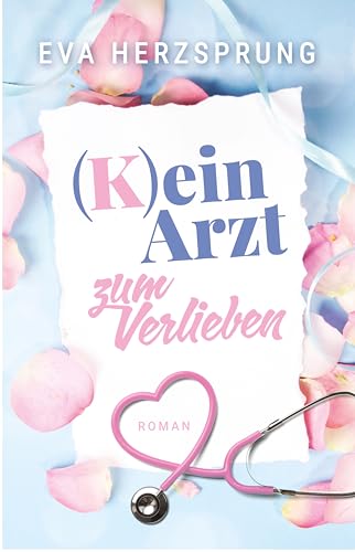 Kein Arzt zum Verlieben