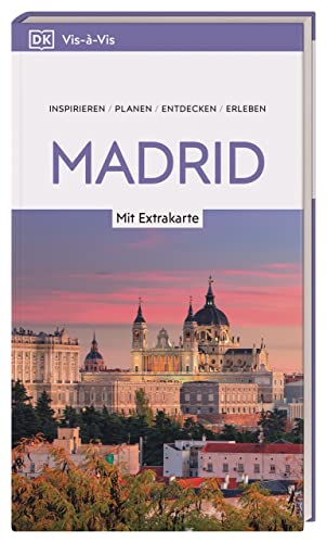 Vis-à-Vis Reiseführer Madrid: Mit wetterfester Extra-Karte und detailreichen 3D-Illustrationen