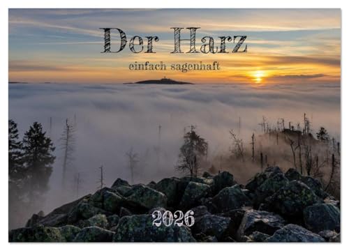Der Harz - einfach sagenhaft (Wandkalender 2026 DIN A4 quer), CALVENDO Monatskalender: Eine Reise durch den Harz mit seiner Mystik und Schönheit. (CALVENDO Natur)