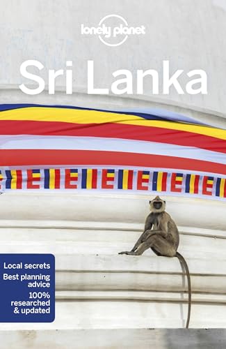 Lonely Planet Sri Lanka 15: Perfect for exploring top sights and taking roads less travelled (Travel Guide)