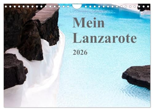 Mein Lanzarote (Wandkalender 2026 DIN A4 quer), CALVENDO Monatskalender: Monatskalender mit 13 inseltypischen Eindrücken (CALVENDO Orte)