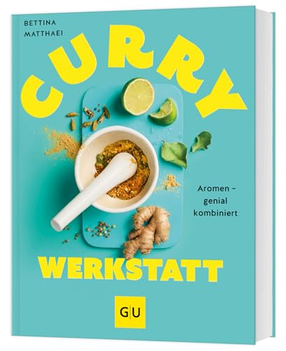 Curry-Werkstatt: Aromen – genial kombiniert (GU Länderküche)