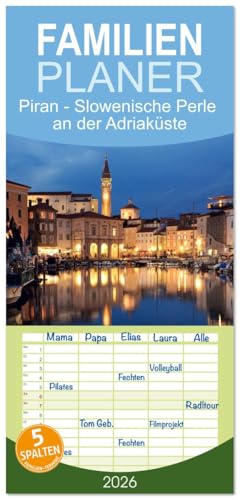 Familienplaner 2026 - Piran - Slowenische Perle an der Adriaküste mit 5 Spalten (Wandkalender, 21 cm x 45 cm), CALVENDO: Wunderschönes mittelalterliches Städtchen am Meer (CALVENDO Orte)