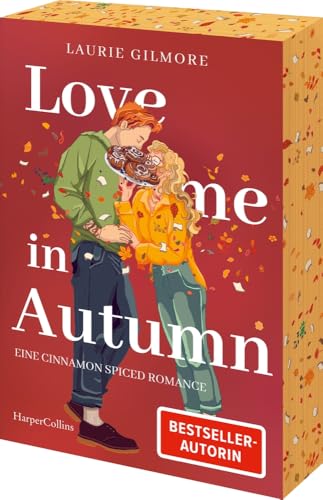 Love me in Autumn. Eine cinnamon spiced Romance: Roman | TikTok made me buy it! | Band 2 des SPIEGEL-Bestsellers »Meet me in Autumn« | Erstauflage mit limitiertem Farbschnitt (Dream Harbor, Band 2)