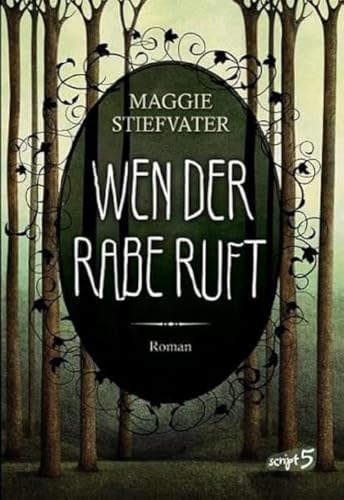 Wen der Rabe ruft: Roman