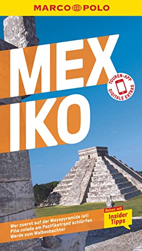 MARCO POLO Reiseführer Mexiko: Reisen mit Insider-Tipps. Inkl. kostenloser Touren-App