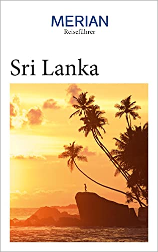 MERIAN Reiseführer Sri Lanka: Mit Extra-Karte zum Herausnehmen