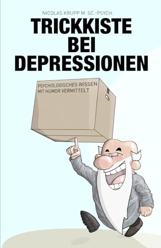 Trickkiste bei Depressionen: Psychologisches Wissen mit Humor vermittelt
