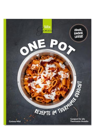 ONE POT REZEPTE: im Thermomix gekocht