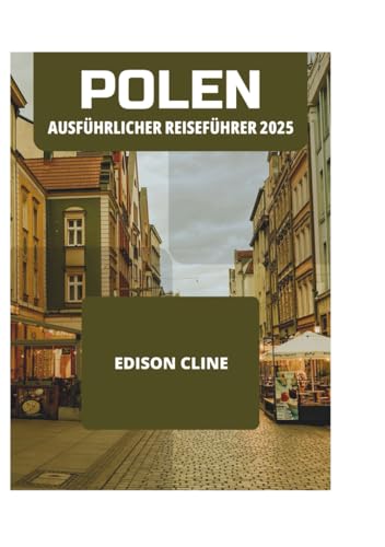 POLEN AUSFÜHRLICHER REISEFÜHRER 2025