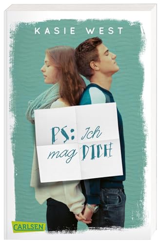 PS: Ich mag dich: Zarte Highschool Romance über eine anonyme Brieffreundschaft mit unterhaltsamen Verwicklungen