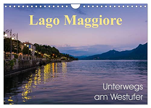 Lago Maggiore - Unterwegs am Westufer (Wandkalender 2026 DIN A4 quer), CALVENDO Monatskalender