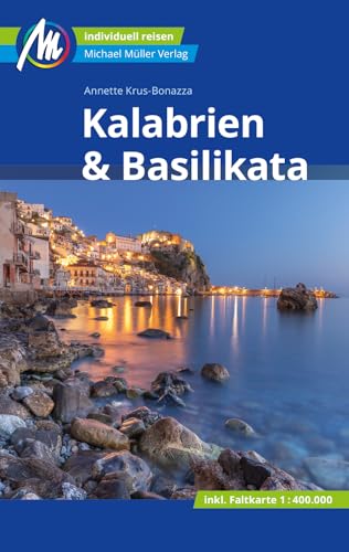 Kalabrien & Basilikata: Individuell reisen mit vielen praktischen Tipps (MM-Reisen)