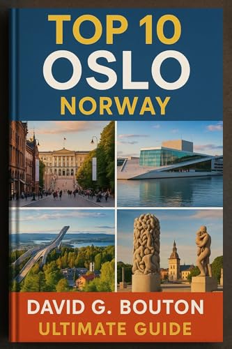 OSLO, NORWAY TRAVEL GUIDE 2025-2026: “Oslo Norway Travel Guide: The Ultimate Family, Kids, Solo & Hiking Adventure for Brave Travelers — Fjord Cruises, ... Springs & Cozy Secrets. (English Edition)