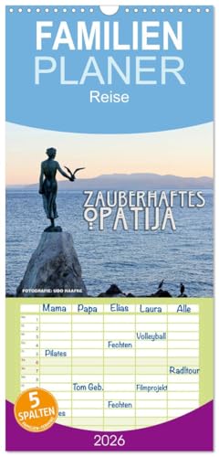 Familienplaner 2026 - Zauberhaftes Opatija mit 5 Spalten (Wandkalender, 21 cm x 45 cm), CALVENDO