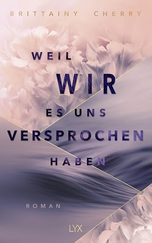 Weil wir es uns versprochen haben: Der neue Roman der Autorin von WIE DIE RUHE VOR DEM STURM