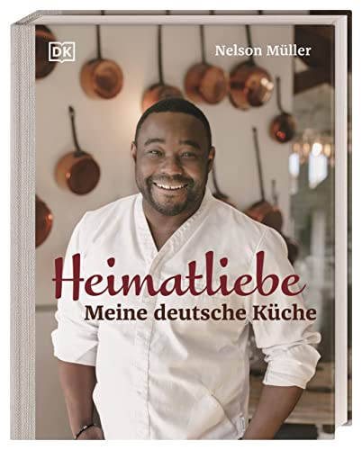 Heimatliebe: Meine deutsche Küche