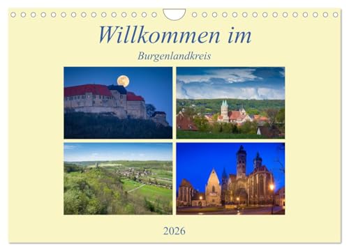 Willkommen im Burgenlandkreis (Wandkalender 2026 DIN A4 quer), CALVENDO Monatskalender: Der Burgenlandkreis im südlichen Sachsen-Anhalt von seiner schönsten Seite (CALVENDO Orte)