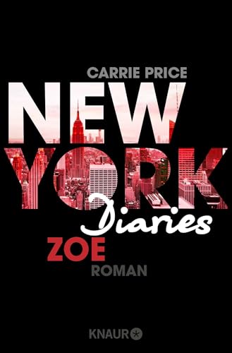 New York Diaries – Zoe: Roman (Die-New-York-Diaries-Reihe, Band 4)